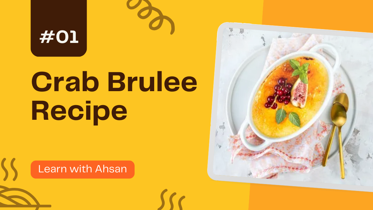 Crab Brulee Recipe